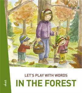 Cover image for Let's play with words… In the forest