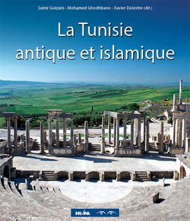 Cover image for La Tunisie antique et islamique