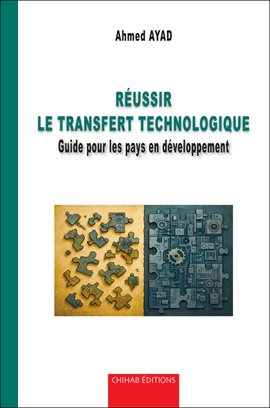 Réussir le transfert technologique