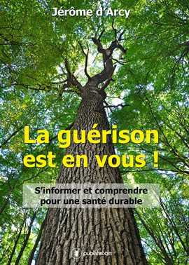 Cover image for La guérison est en vous !