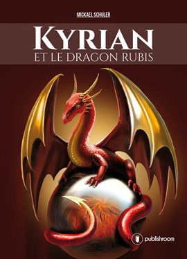 Cover image for Kyrian et le dragon rubis