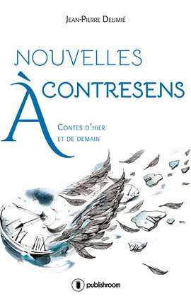 Cover image for Nouvelles à contresens