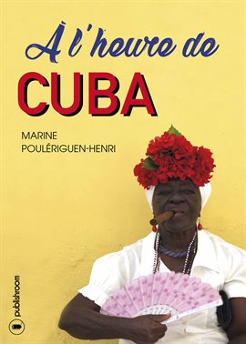 Cover image for À l'heure de Cuba
