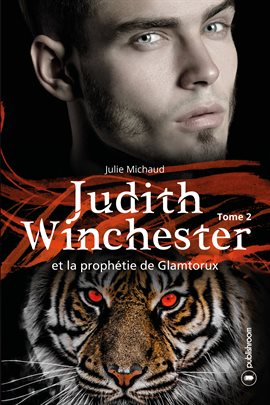 Cover image for Judith Winchester et la prophétie de Glamtorux - Tome 2