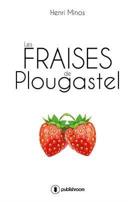 Cover image for Les fraises de Plougastel