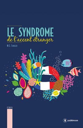 Cover image for Le syndrome de l'accent étranger