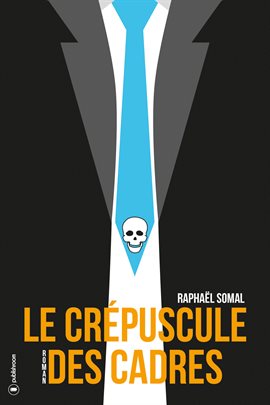 Cover image for Le crépuscule des cadres