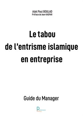Cover image for Le tabou de l'entrisme islamique en entreprise