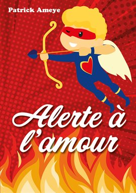 Cover image for Alerte à l'amour