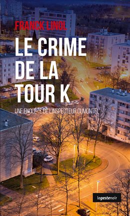 Cover image for Le crime de la tour K
