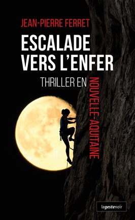 Cover image for Escalade vers l'Enfer