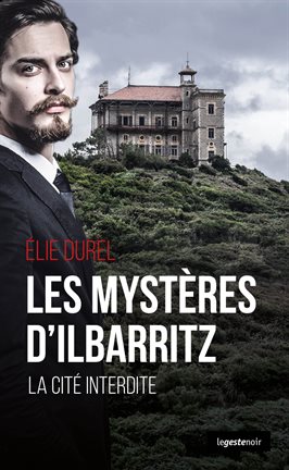 Cover image for Le mystère d'Ilbaritz