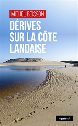 Cover image for Dérives sur la côte landaise
