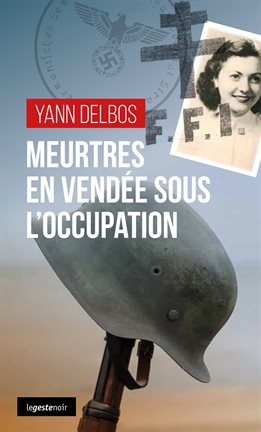 Cover image for Meurtres en Vendée sous l'Occupation