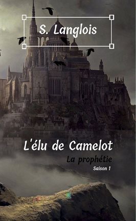 Cover image for L'élu de Camelot - Saison 1