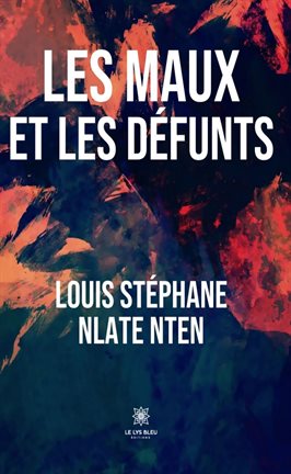 Cover image for Les maux et les défunts