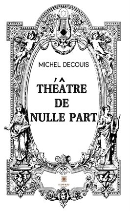 Cover image for Théâtre de nulle part