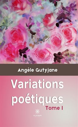 Imagen de portada para Variations poétiques, Tome 1