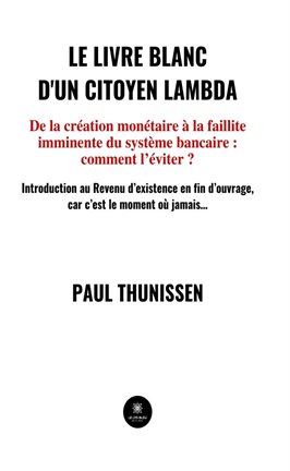 Cover image for Le livre blanc d'un citoyen lambda