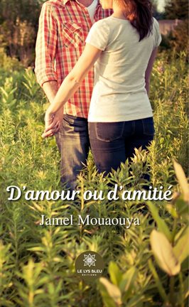 Cover image for D'amour ou d'amitié