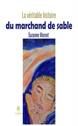 Cover image for La véritable histoire du marchand de sable