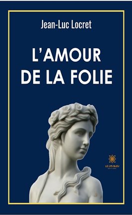 Cover image for L'amour de la folie