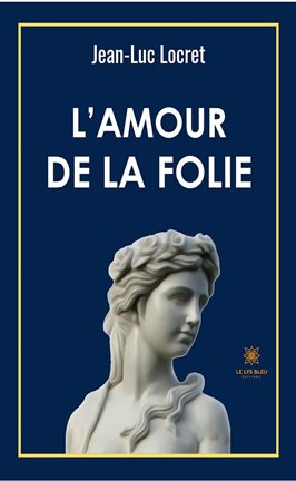 Imagen de portada para L'amour de la folie