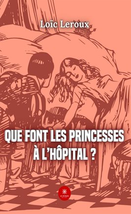 Cover image for Que font les princesses à l'hpital?