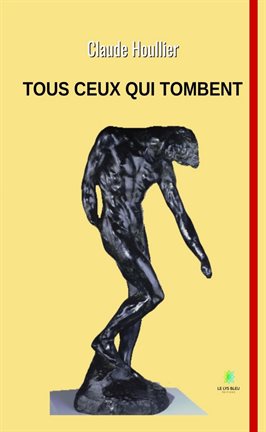 Cover image for Tous ceux qui tombent