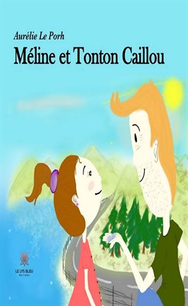 Cover image for Méline et Tonton Caillou