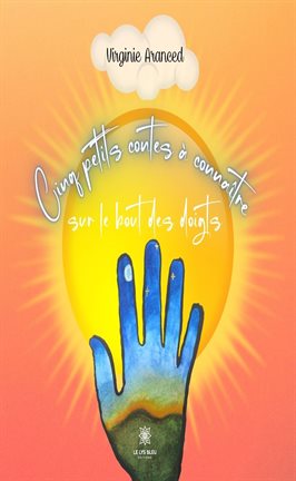 Cover image for Cinq petits contes à connaître sur le bout des doigts