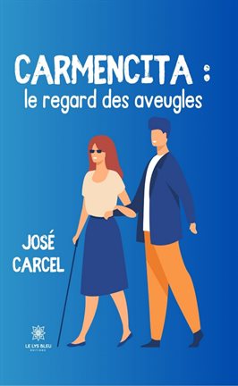 Cover image for Carmencita: le regard des aveugles