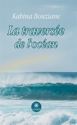 Cover image for La traversée de l'océan