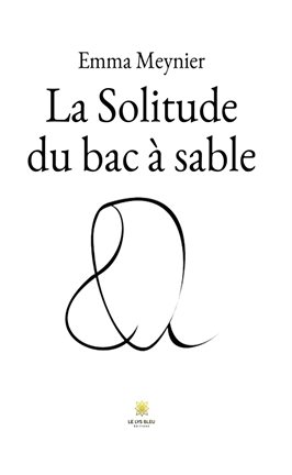 Cover image for La Solitude du bac à sable
