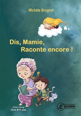 Cover image for Dis mamie, raconte encore !
