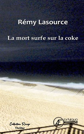 Cover image for La mort surfe sur la coke