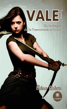 Cover image for Ou la dague de la Tramontane à Foison