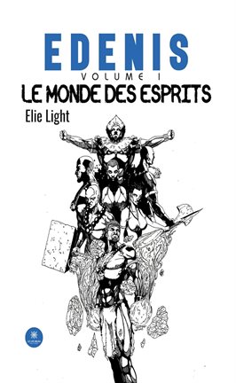 Le monde des esprits Le monde des esprits