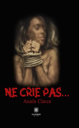 Cover image for Ne crie pas…