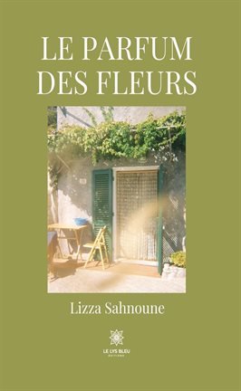 Cover image for Le parfum des fleurs