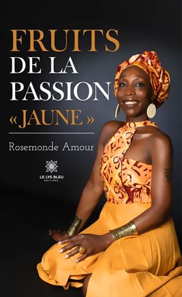 Cover image for Fruits de la passion « Jaune »