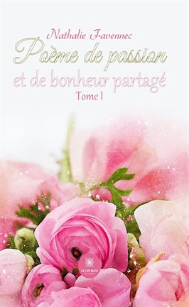 Cover image for Poème de passion et de bonheur partagé