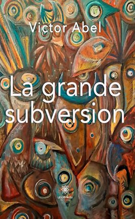 Cover image for La grande subversion