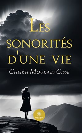 Cover image for Les sonorités d'une vie