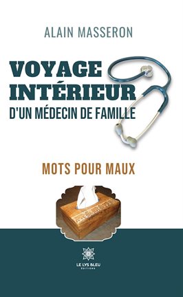 Cover image for Voyage intérieur d'un médecin de famille