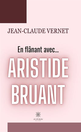 Cover image for En flânant avec... Aristide Bruant
