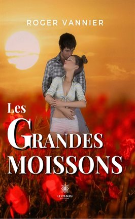 Cover image for Les grandes moissons