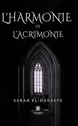 L'harmonie de l'acrimonie