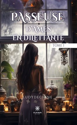 Cover image for Passeuse d'âmes en dilettante