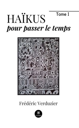 Cover image for Haïkus pour passer le temps